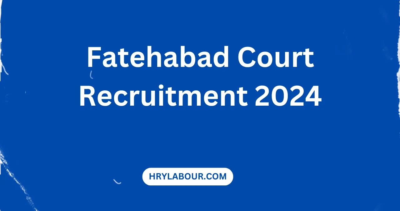 Fatehabad Court Recruitment 2024