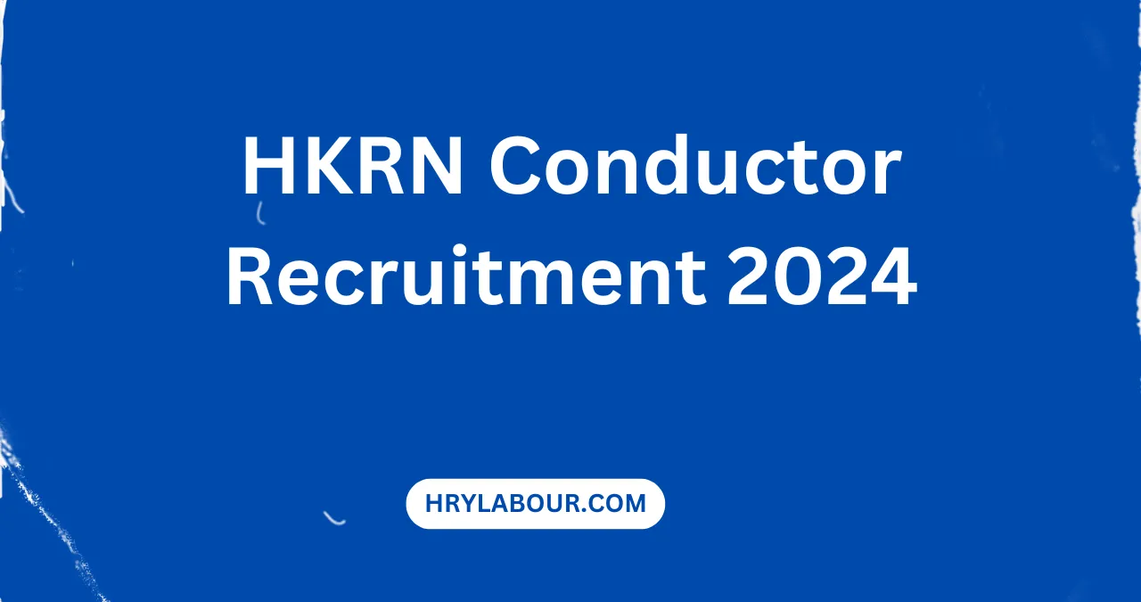 HKRN Conductor Recruitment 2024