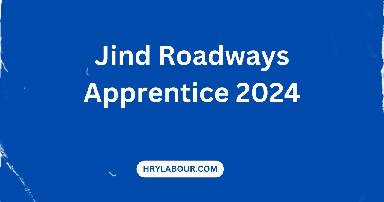 Jind Roadways Apprentice 2024