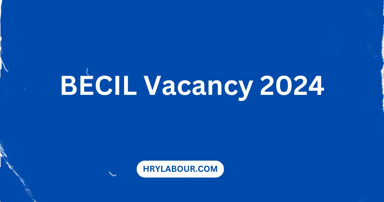 BECIL Vacancy 2024