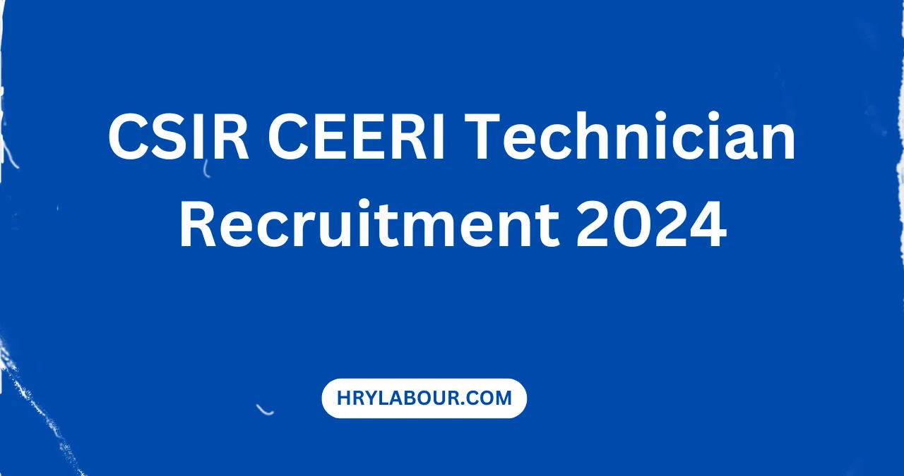 CSIR CEERI Technician Recruitment 2024