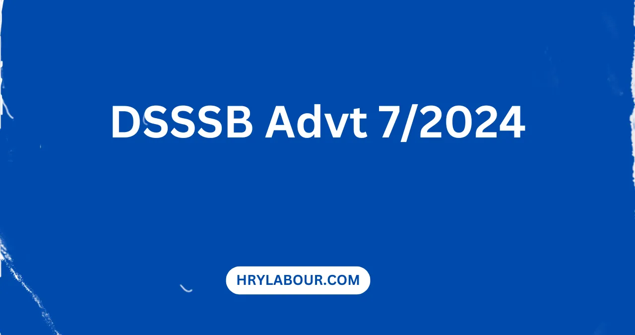 DSSSB Advt 7/2024