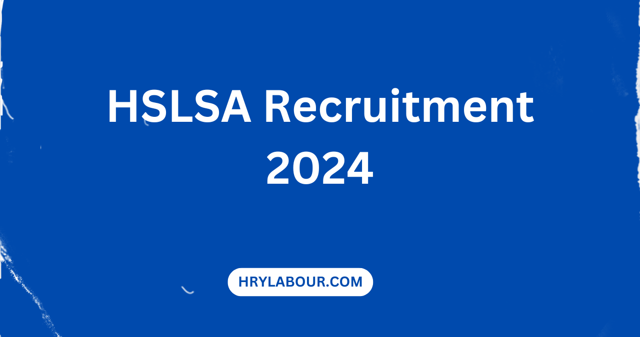 HSLSA Recruitment 2024