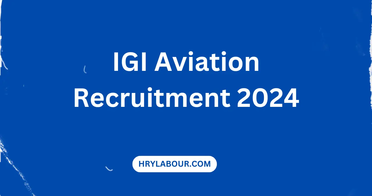 IGI Aviation Recruitment 2024