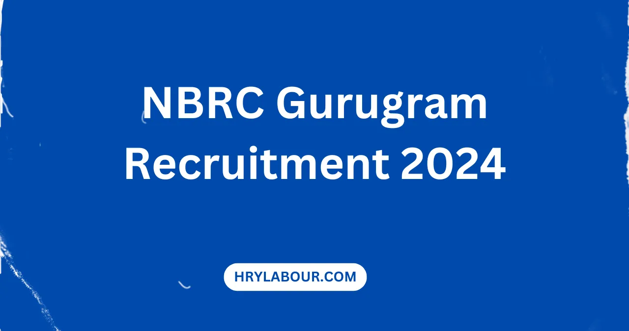 NBRC Gurugram Recruitment 2024