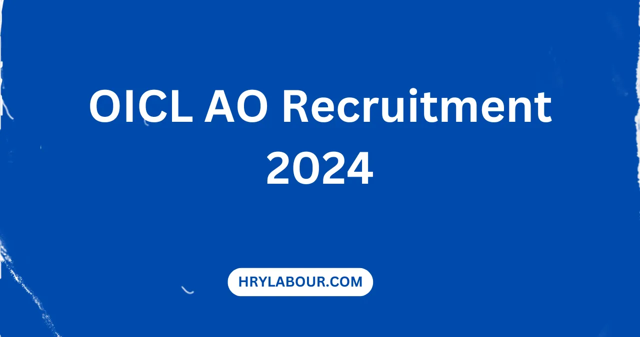 OICL AO Recruitment 2024