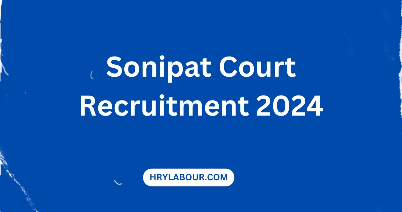 Sonipat Court Recruitment 2024