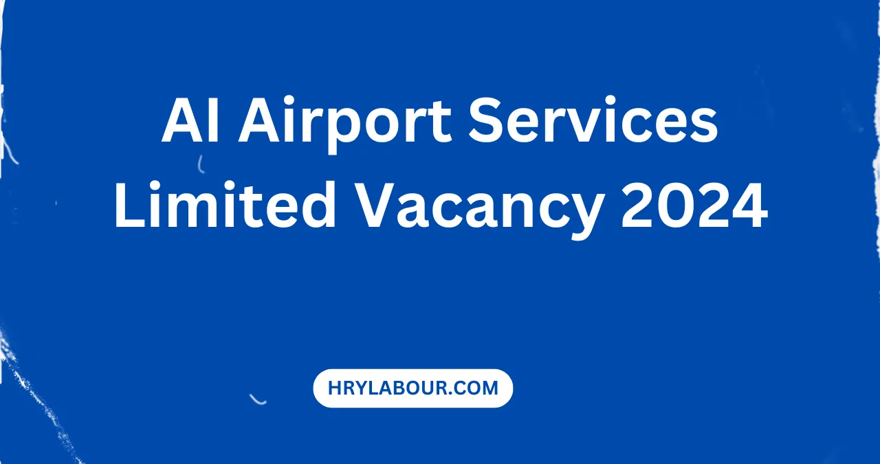 AI Airport Services Limited Vacancy 2024