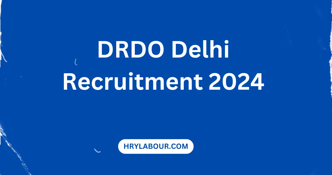 DRDO Delhi Recruitment 2024