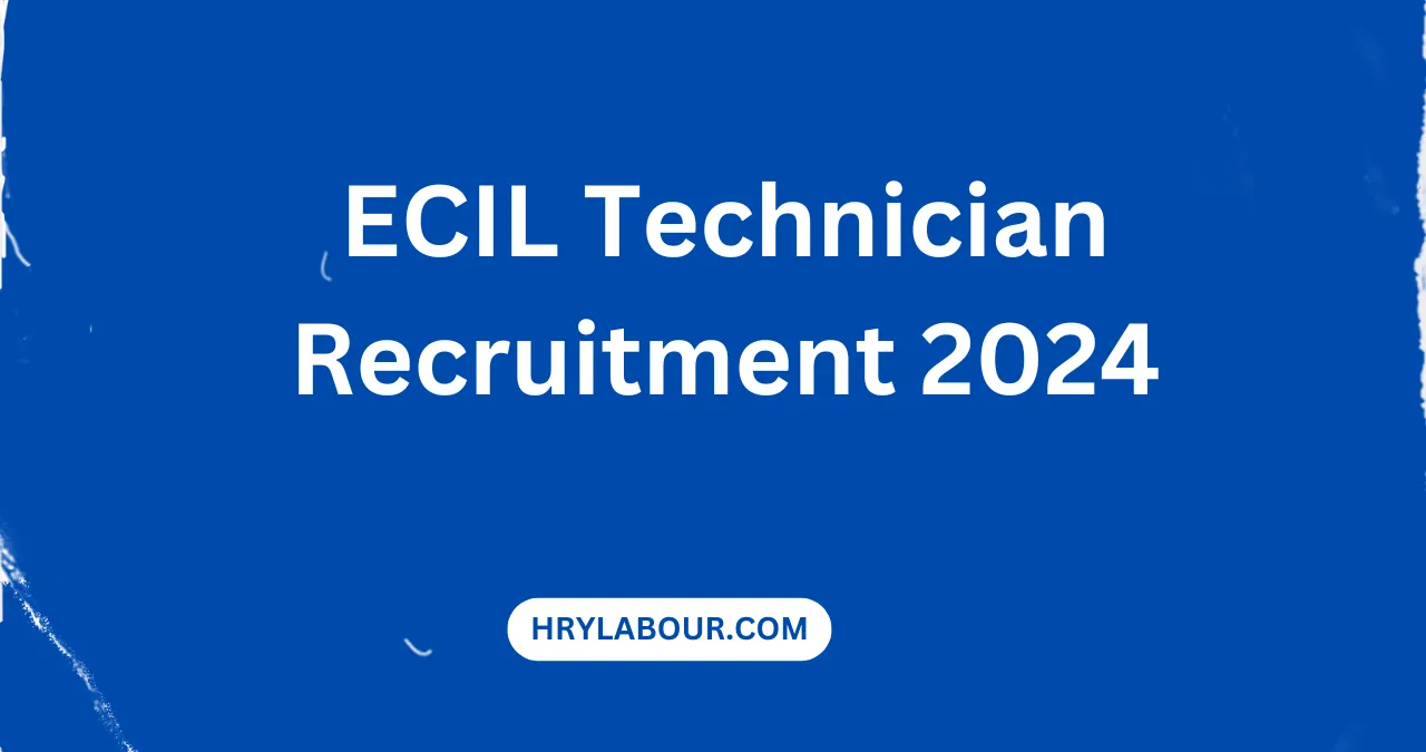 ECIL Technician Recruitment 2024