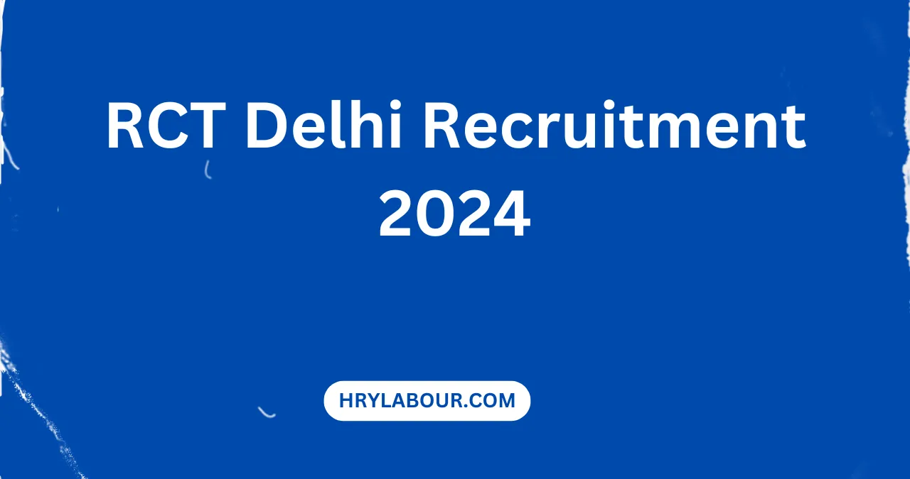 RCT Delhi Recruitment 2024