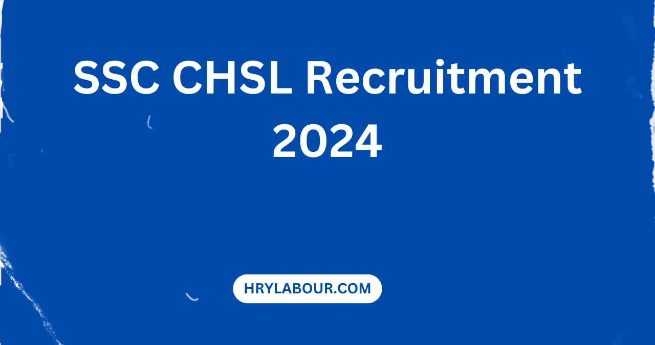 SSC CHSL Recruitment 2024