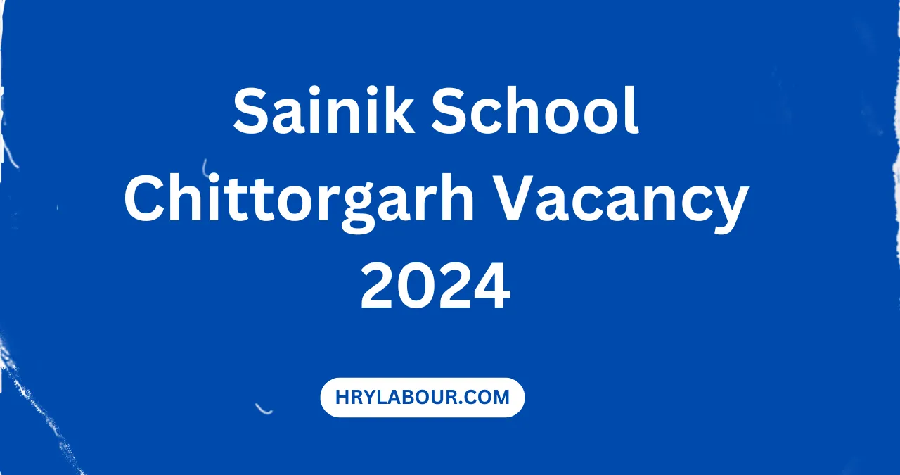 Sainik School Chittorgarh Vacancy 2024