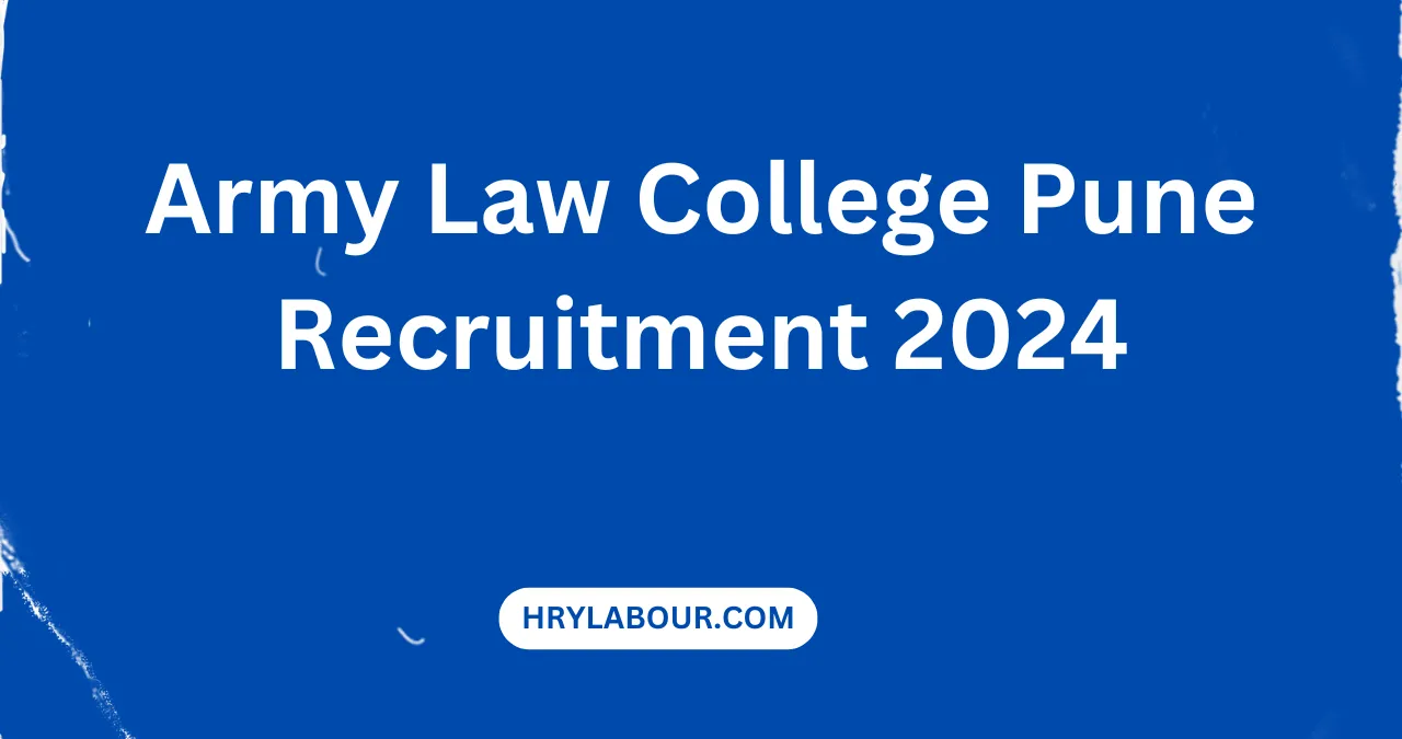 Army Law College Pune Recruitment 2024