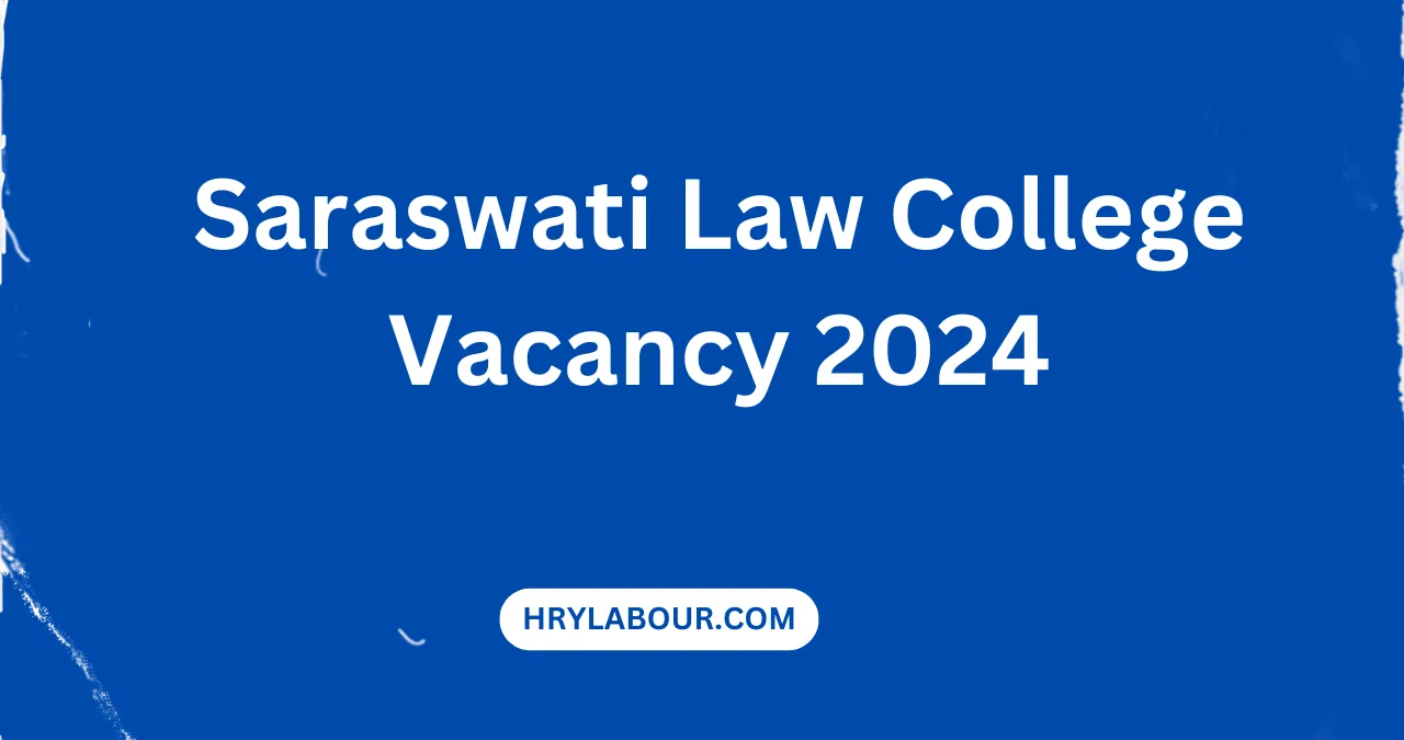 Saraswati Law College Vacancy 2024