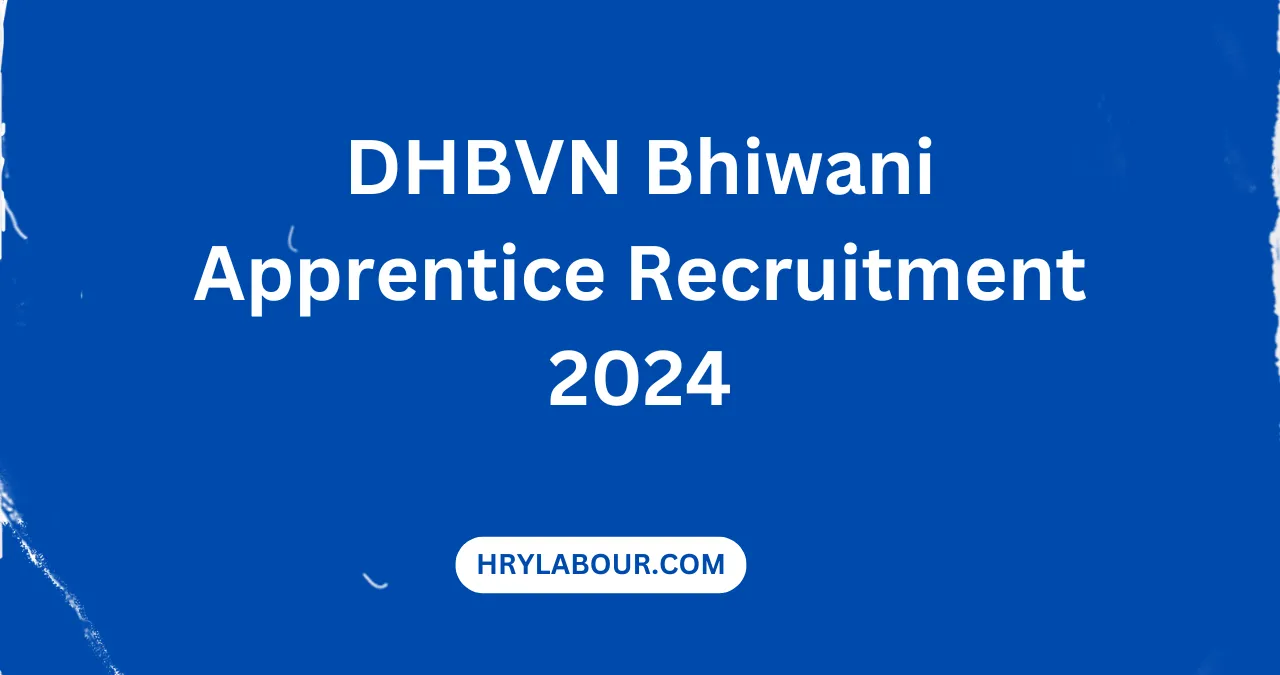 DHBVN Bhiwani Apprentice Recruitment 2024