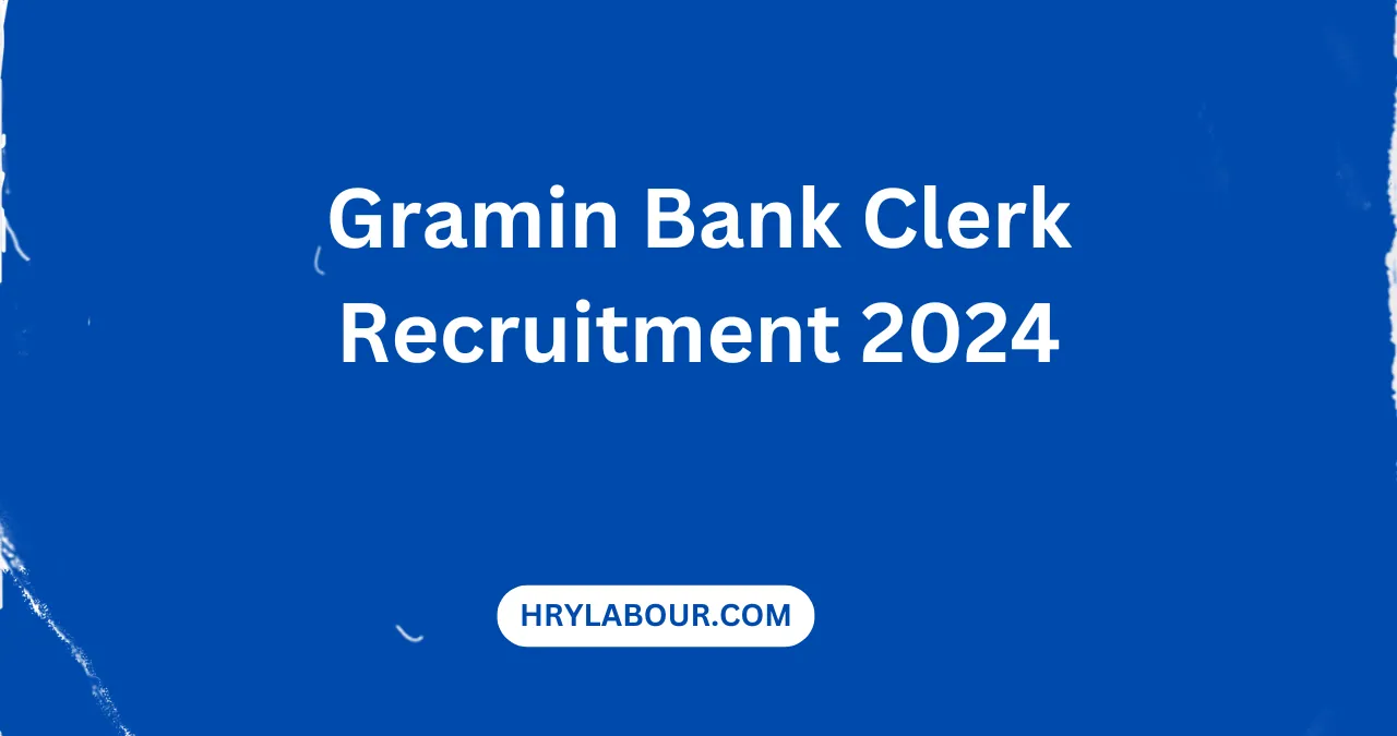 Gramin Bank Clerk Recruitment 2024