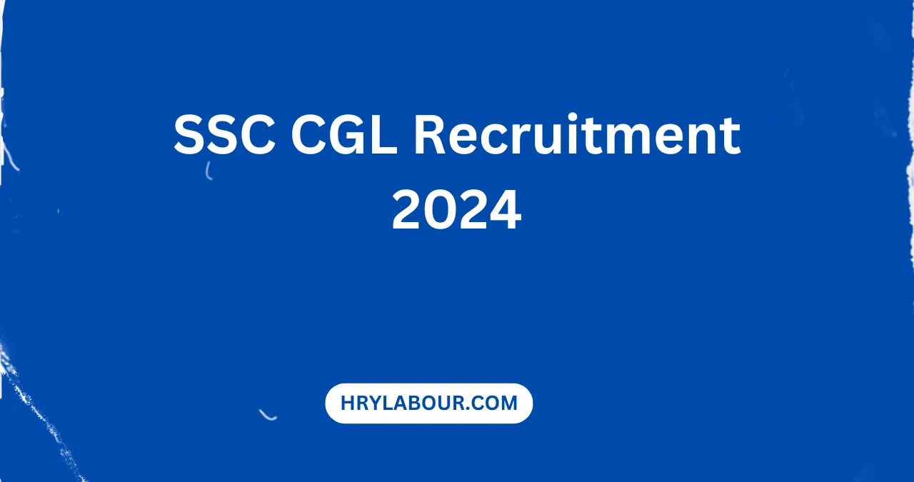 SSC CGL Recruitment 2024