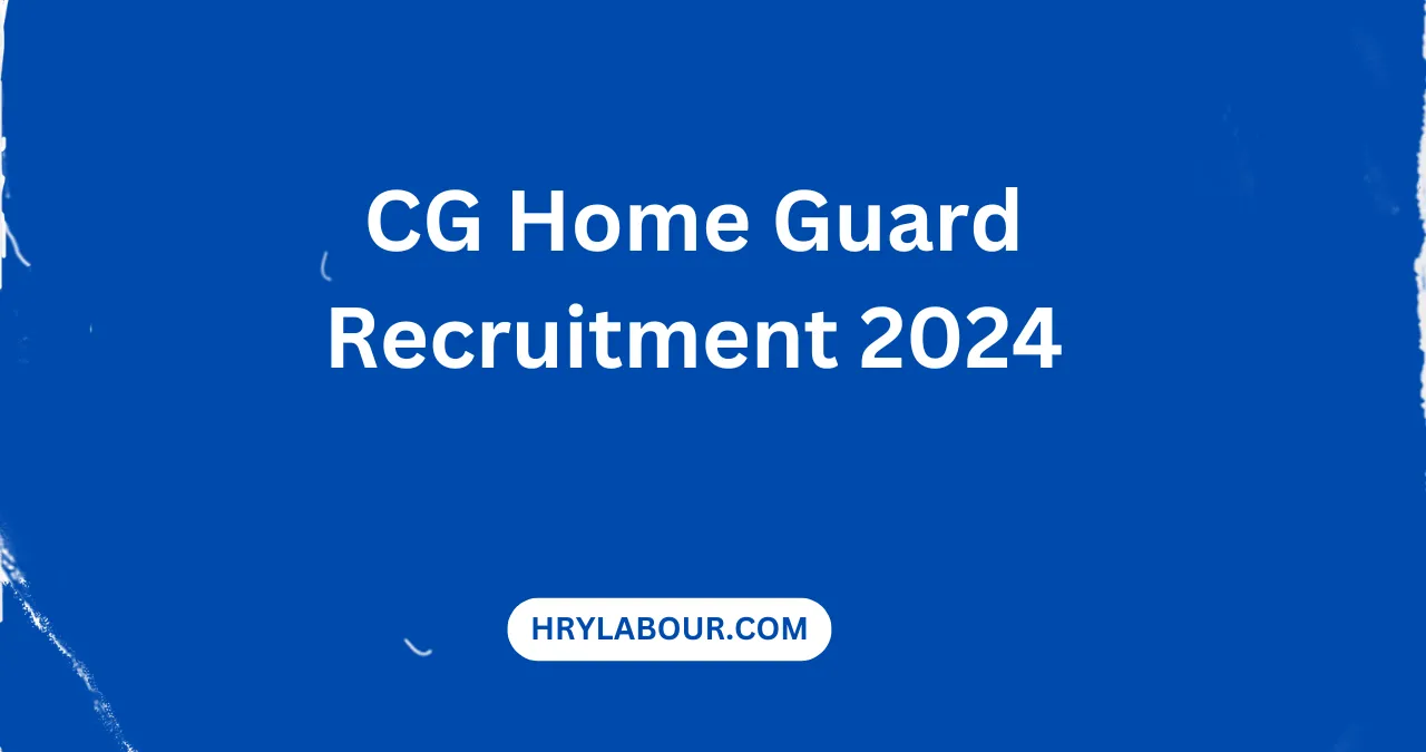 CG Home Guard Recruitment 2024