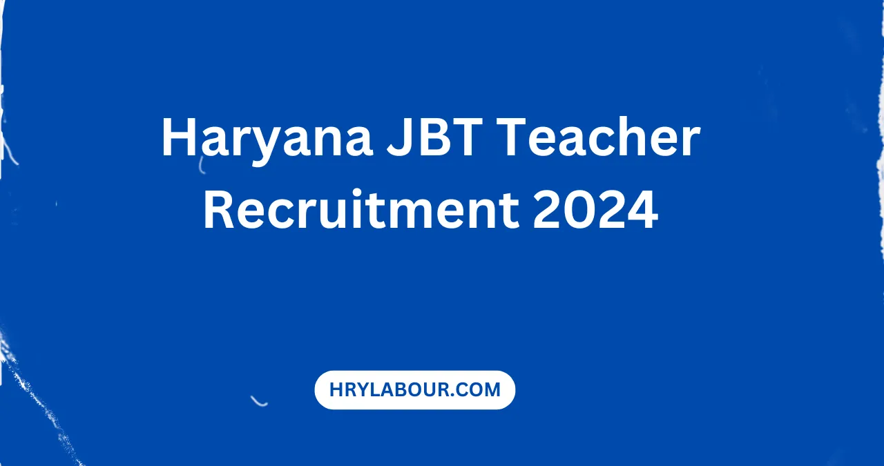 Haryana JBT Teacher Recruitment 2024