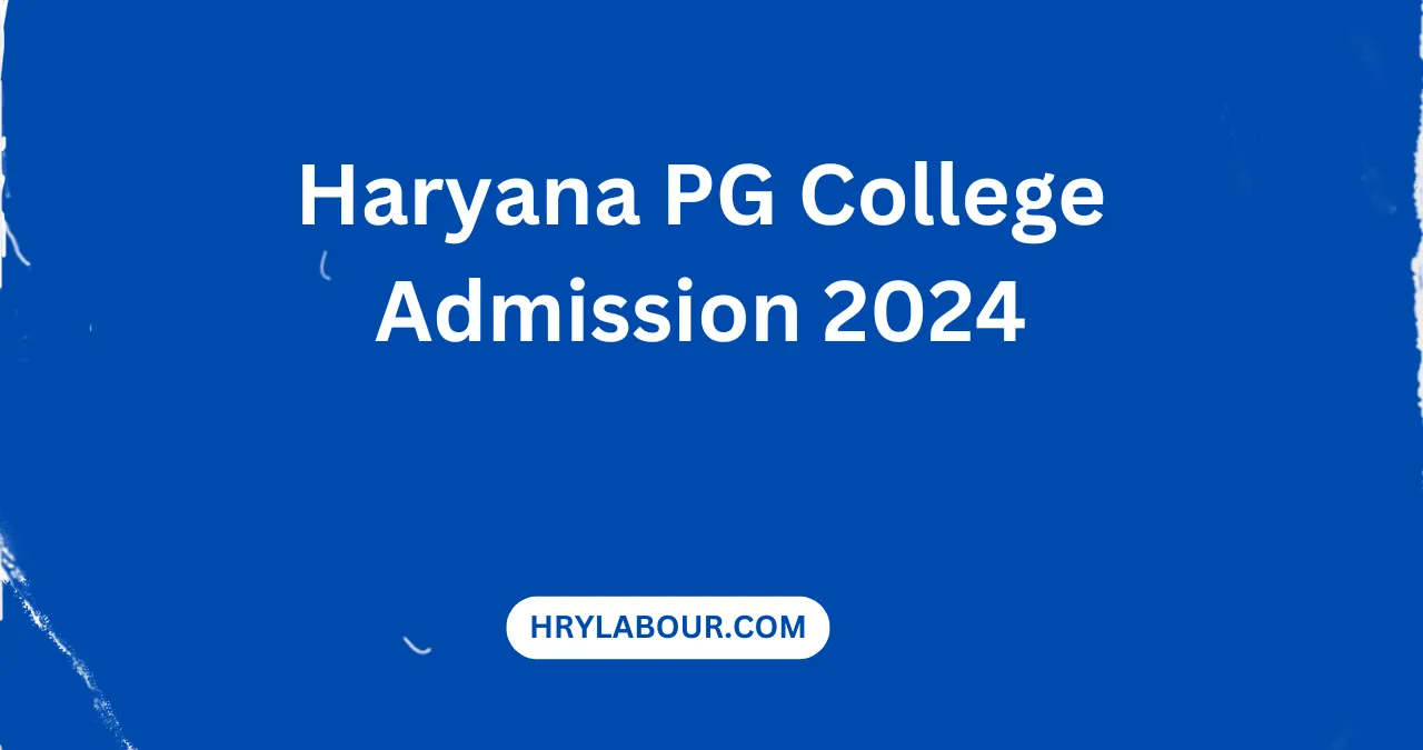 Haryana PG College Admission 2024