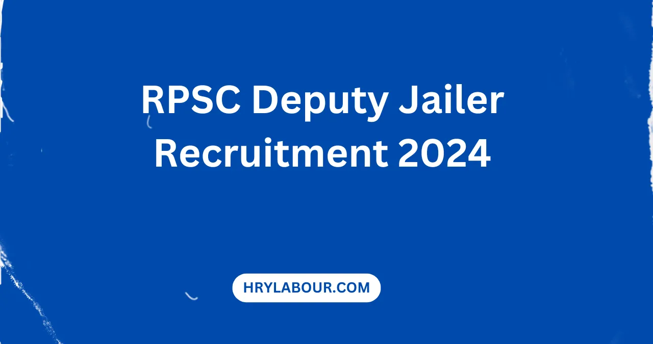 RPSC Deputy Jailer Recruitment 2024