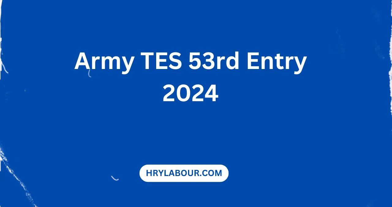 Army TES 53rd Entry 2024