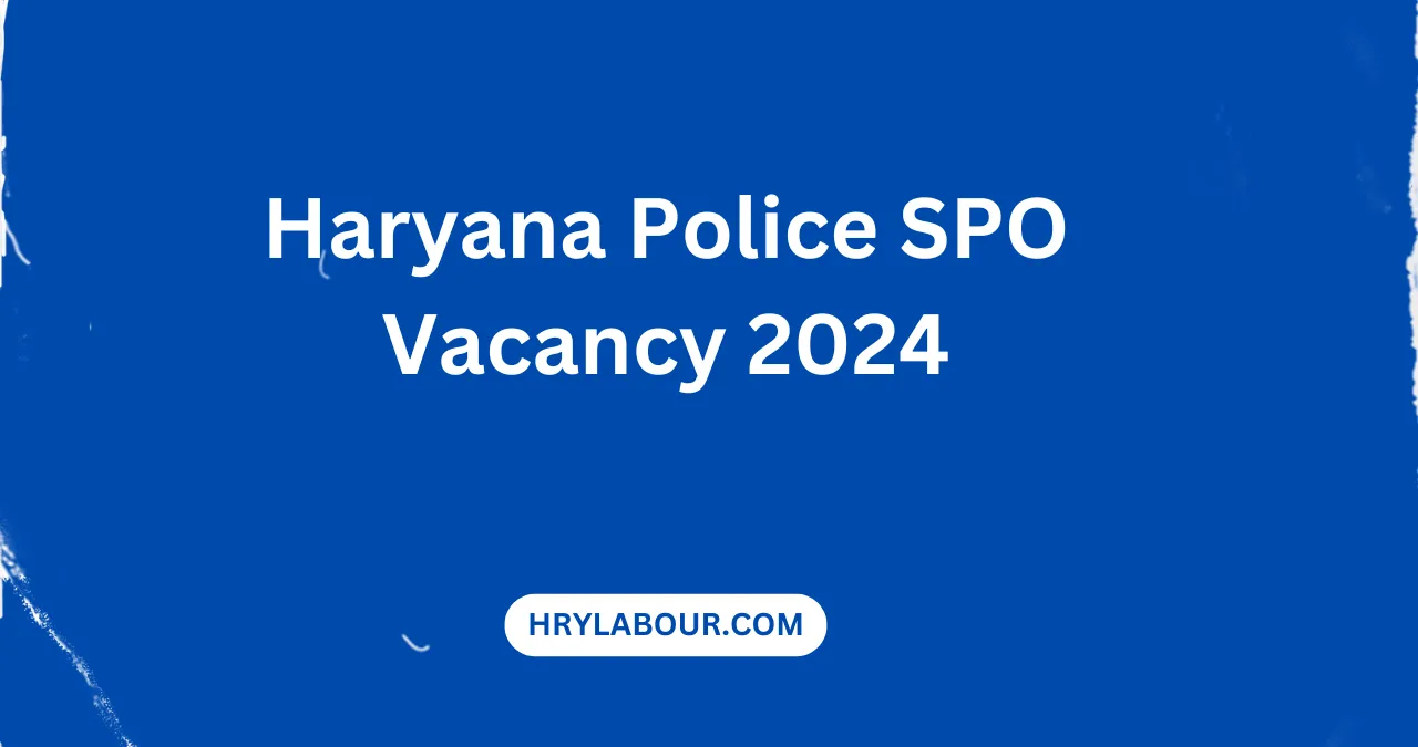 Haryana Police SPO Vacancy 2024