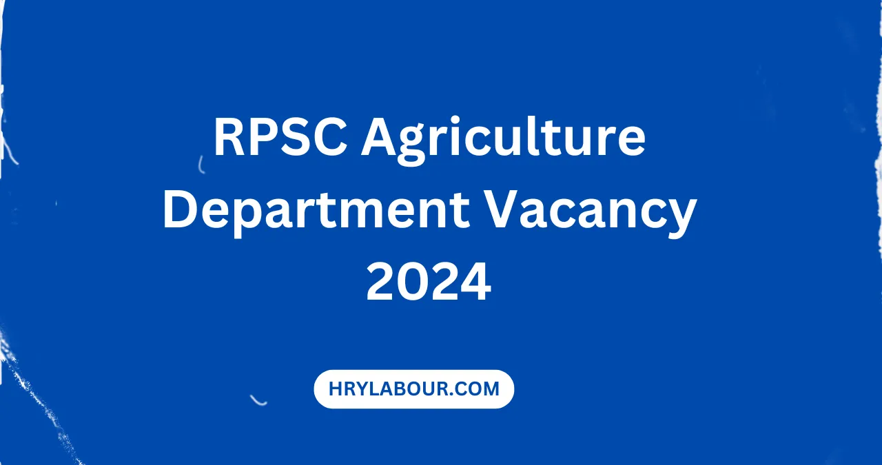 RPSC Agriculture Department Vacancy 2024