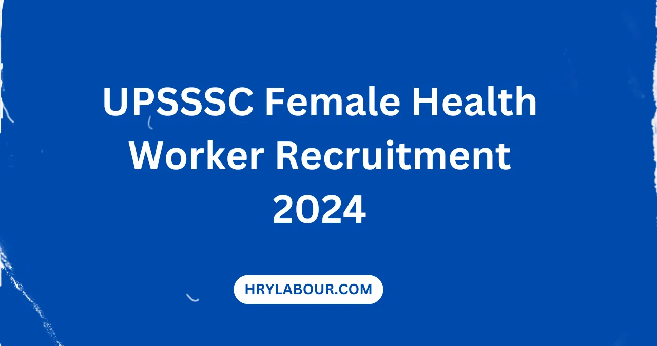 UPSSSC Female Health Worker Recruitment 2024