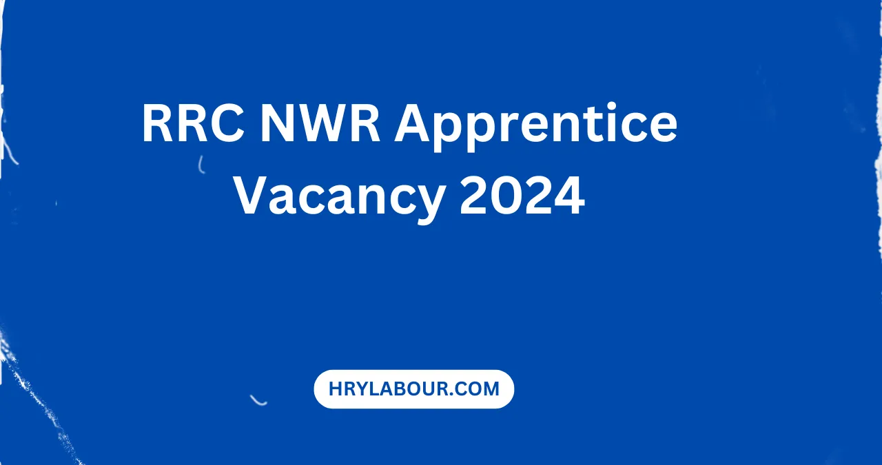 RRC NWR Apprentice Vacancy 2024