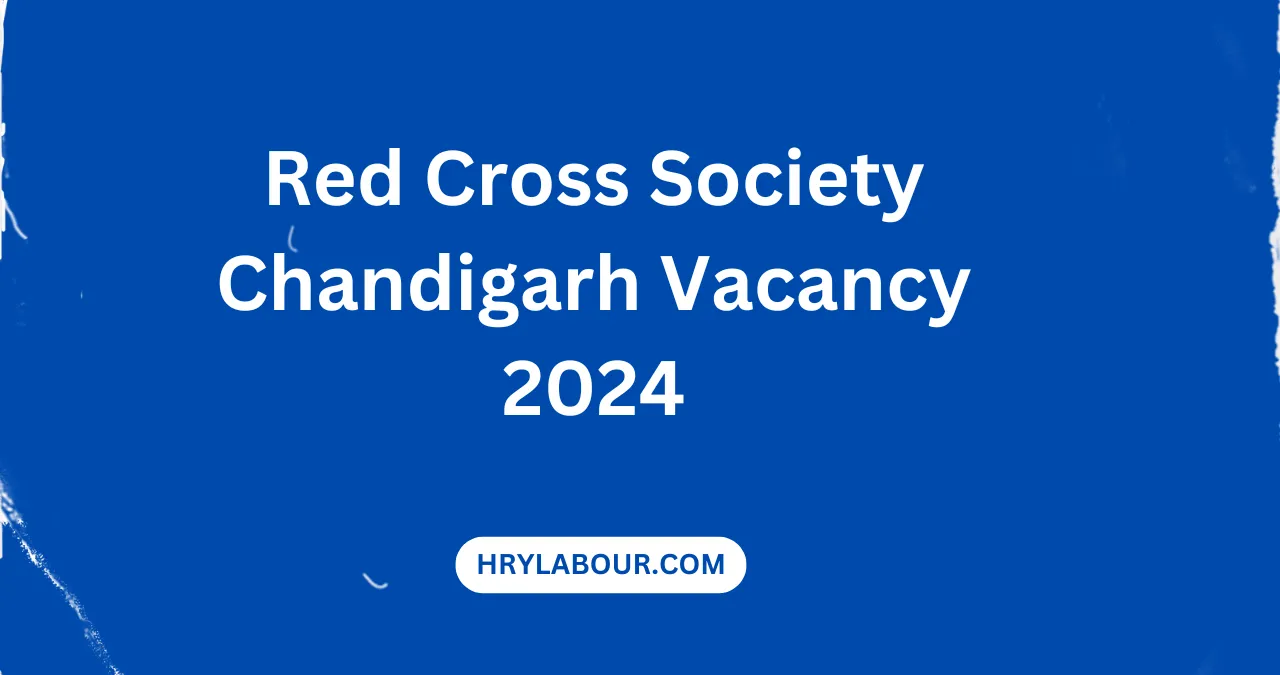 Red Cross Society Chandigarh Vacancy 2024